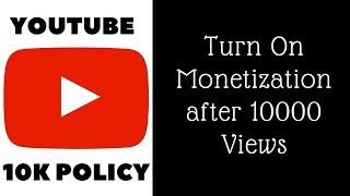 How to TURN ON MONETIZATION ON YOUR YOUTUBE CHANNEL AFTER 10K VIEWS 