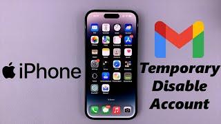 How To Temporarily Disable a Gmail Account On iPhone