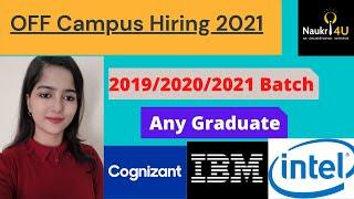 IBM, Cognizant, Intel OFF Campus Recruitment 21 | Work From Home Jobs | Any Graduate | Any Batch