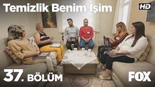 Temizlik Benim İşim 37. Bölüm