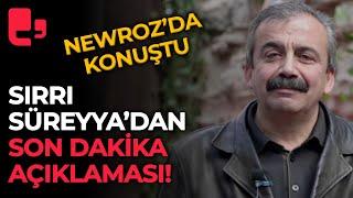 Sırrı Süreyya Önder'den son dakika açıklaması!