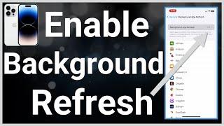 How To Enable Background App Refresh