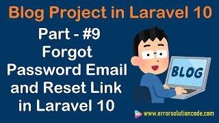 #9 Forgot Password Email and Reset Link in Laravel 10 | Blog Project in Laravel 10