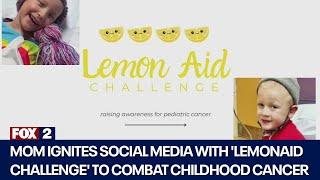 Moms of children with cancer raise awareness with 'LemonAid Challenge'