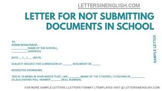 Letter Format for Not Submitting Documents - Letter to Principal for Not Submission of Documents
