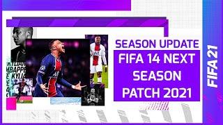FIFA 14 Next Season Patch 2021 |  Season Update | FIFA 14 into FIFA 21