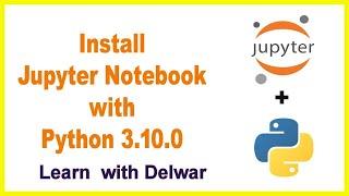 How To Install Jupyter Notebook in Windows10  | Jupyter Notebook | Python 3.10