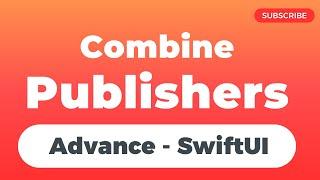 Combine Publishers | Episode 45