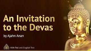 An Invitation to the Devas  Buddhist Chanting with Pāli & English Text 
