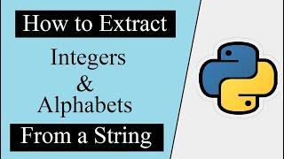 How to extract Numbers and Alphabets from a given String in Python | python programming for beginner