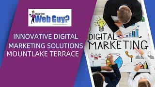 Innovative Digital Marketing Solutions Mountlake Terrace