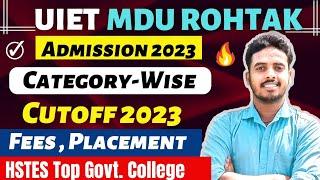 UIET MDU ROHTAK CUTOFF 2023| College Review | Fees | Placement | UIET MDU ROHTAK CUTOFF 2022 |HSTES