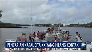 TV STREAMING - METRO TV_TNI AL LAKUKAN PENCARIAN KAPAL LCT CITA XX YANG HILANG KONTAK