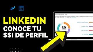 Como saber cual es tu SSI de LinkedIn (Social Selling Index)