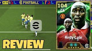 ANDY COLE 104 ESTÁ ABSURDO E COLOCOU ADVERSÁRIO PARA KITAR NO EFOOTBALL MOBILE | GAMEPLAY