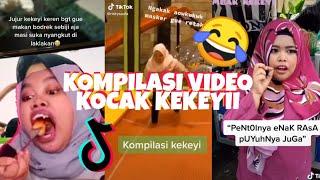 VIDEO KEKEYI PALING KOCAK!!!!!!BIKIN NGAKAK BERTUBI-TUBI ll VIDEO KOMPILASI TIKTOK