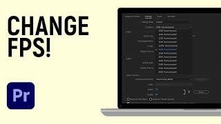 How to Increase Frame Rates of Sequence in Adobe Premiere Pro