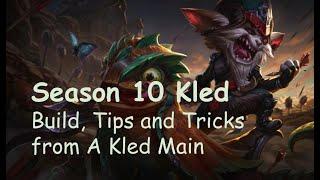 Season 10 Kled Guide: Build, Tips and Tricks