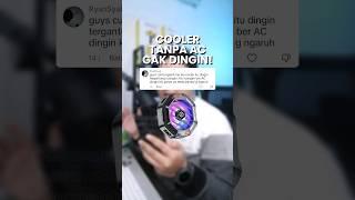 Cooler Tanpa AC Kok Gak Dingin? Lah! #pendinginhp #fancooler #dormatekno