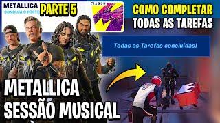 COMO COMPLETAR TODAS AS MISSÕES TAREFAS METALLICA PARTE 5 - SESSÃO MUSICAL - Fortnite