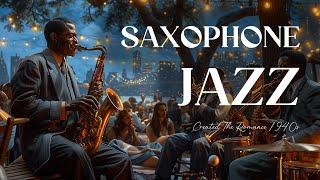 Vintage 1940s Swing Jazz SaxophoneIconic Saxophone Tunes[Jazz,Swing Jazz,Jazz Classic,Smooth Jazz]