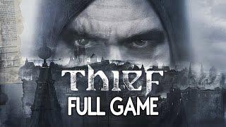 Thief - FULL GAME Walkthrough Gameplay No Commentary