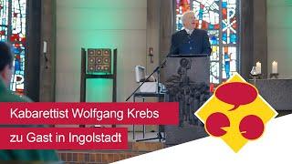 Kabarettist Wolfgang Krebs zu Gast in St. Pius in Ingolstadt