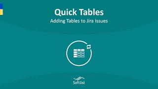 Quick Tables | Adding Tables to Jira Issues