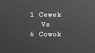 #carvlog : 1 Cewek vs 6 Cowok