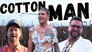 Cotton Man The Movie