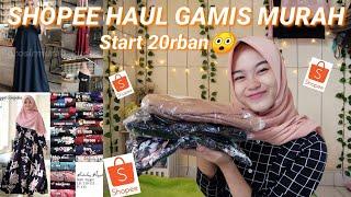 SHOPEE HAUL GAMIS MURAHNYA KEBANGETAN || Start 20rban aja