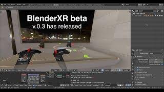 A new release of BlenderXR Beta - a VR user interface for Blender2.8