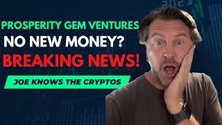 Prosperity Gem Ventures   Review   Breaking news   Shutting down to new money?  Watch here!!!!