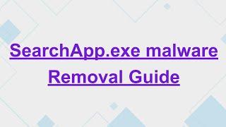 SearchApp.exe Malware | How to Remove