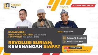 REVOLUSI SURIAH; KEMENANGAN SIAPA? | CATATAN PERADABAN