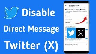 How to Disable Direct Message on Twitter