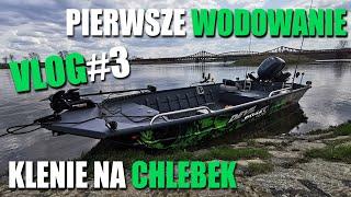 Pierwsze wodowanie łodzi wędkarskiej / Klenie na chleb / Jak złowić żywca - #VLOG 3