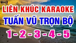 Karaoke Liên Khúc Tuấn Vũ 1 2 3 4 5 - Trọn Bộ ( Beat Chuẩn ) Karaoke Huỳnh Lê