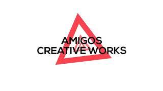 AMIGOS CREATIVE WORKS || Our New Creative Production Banner || 2017...