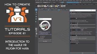 Tutorial | E21 | Introduction to the MARUI VR Plugin for Maya