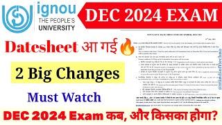 Breaking News  Ignou December 2024 Exam Date sheet Released 2 बड़े बदलाव  Must Watch