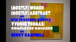 Mostly Women Mostly Abstract at FIRESTONE Yvonne Thomas at BERRY CAMBELL