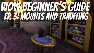 Wow Beginner's Guide 2020: Mounts and Travel - Learn to Play World of Warcraft!