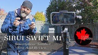 Sirui Swift M1 Smartphone Gimble Test And Review