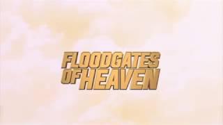 Floodgate of Heaven Promo