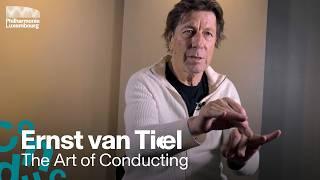 The art of conducting | Ernst Van Tiel