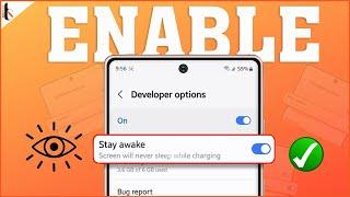 Fix Samsung Phone Screen Going to Sleep While Charging II  Stay Awake While Charging