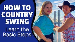 How to Country Swing - Country Swing Dance Basics