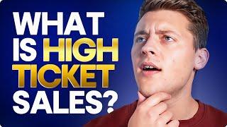 What is high ticket sales?