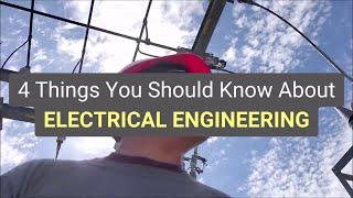 4 Things You Should Know About ELECTRICAL ENGINEERING